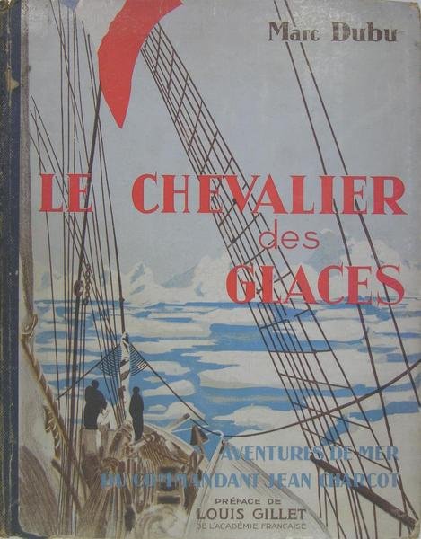 Le chevalier des glaces - Aventures de mer du Commandant …