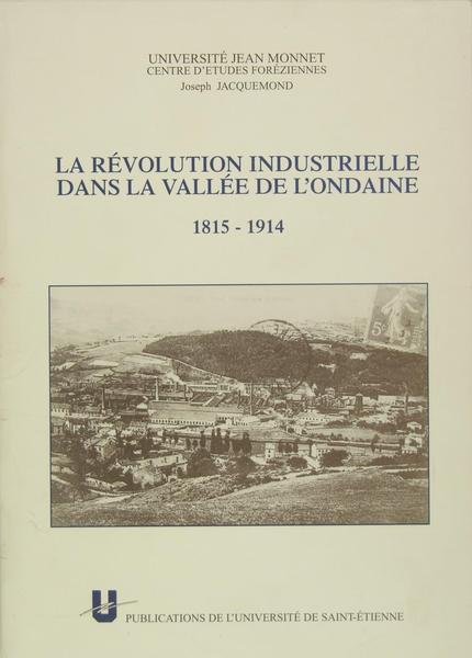 La révolution industrielle dans la vallée de l'Ondaine 1815 - …