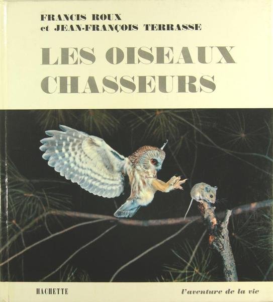 Les oiseaux chasseurs