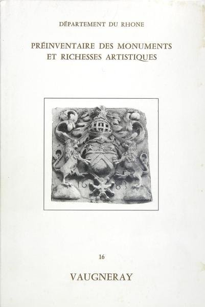 VAUGNERAY - Préinventaire des monuments et richesses artistiques n°16