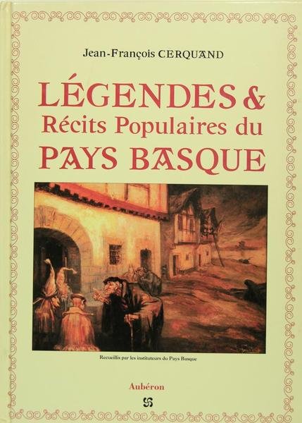 Légendes & récits populaires du pays basque