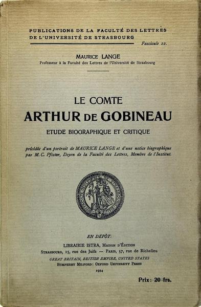 Le Comte Arthur de Gobineau - Etude biographique et critique