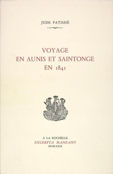 Voyage en Aunis et Saintonge en 1841