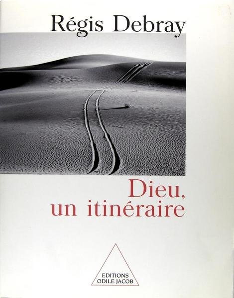 Dieu, un itinéraire