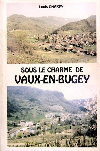 Sous le charme de Vaux en Bugey