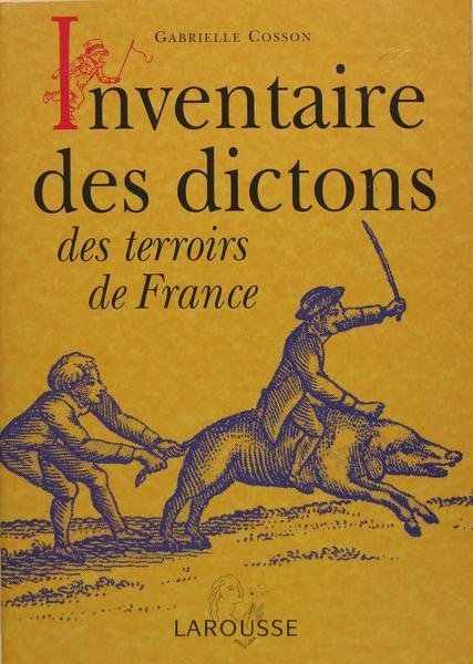 Inventaire des dictons des terroirs de France
