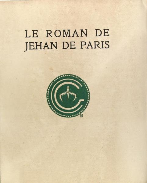 Le roman de Jehan de Paris roy de France