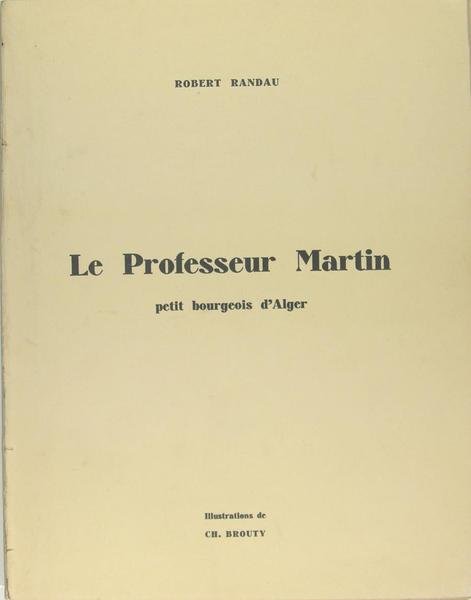 Le Professeur Martin, petit bourgeois d'Alger