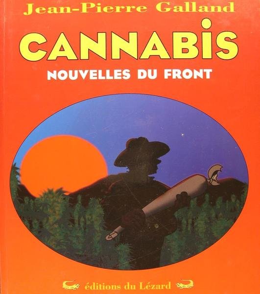 Cannabis - Nouvelles du front.