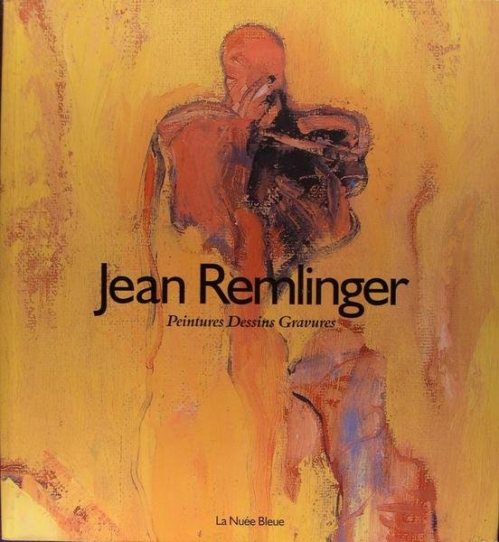 Jean Remlinger - Peintures - Dessins - Gravures.