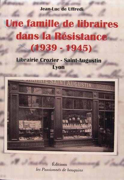 Une famille de libraires dans la Résistance (1939-1945) - Librairie …