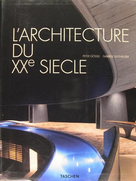 L'architecture du XXé siécle.
