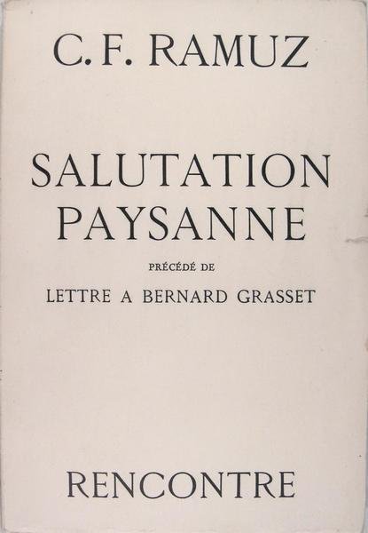 Salutation paysanne - Précédé de lettre à Bernard Grasset.