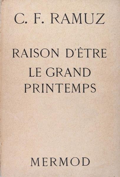 Raison d'être le grand printemps.