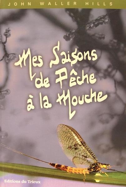 Mes saisons de pêche à la mouche.