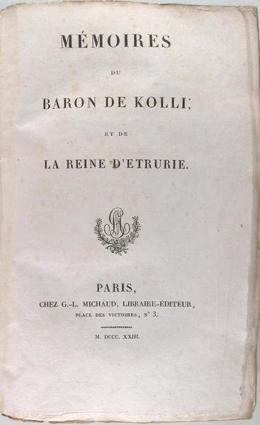 Mémoires du Baron de Kolli, et de la reine d'Etrudie.