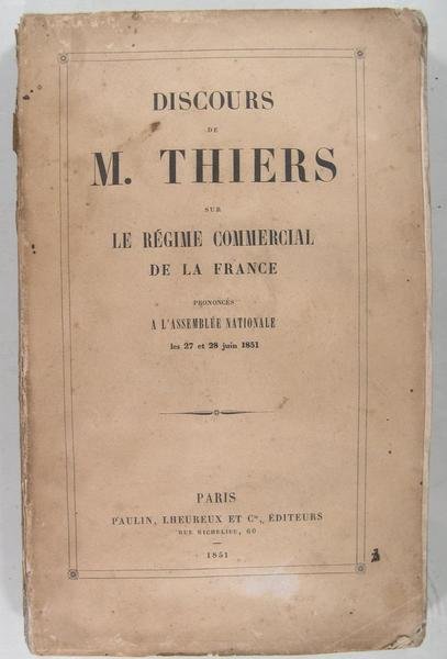 Discours de M. Thiers sur le régime commercial de la …