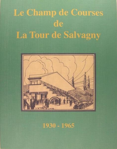 Le champ de courses de la Tour de Salvagny : …