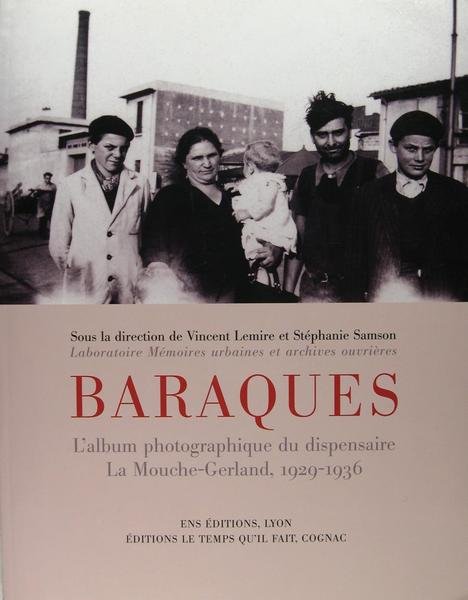 Baraques : l'album photographique du dispensaire la Mouche-Gerland, 1929-1936.