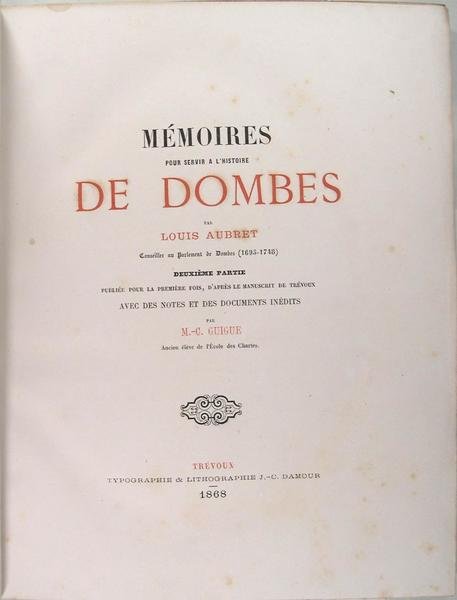 Mémoires pour servir a l'histoire de Dombes.