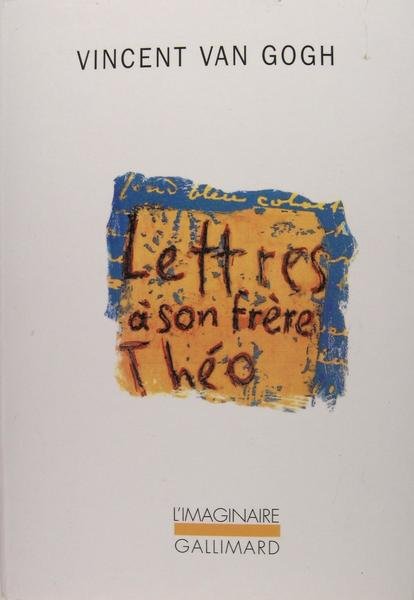 Lettres à son frère Theo.