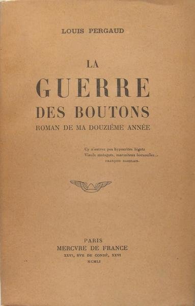 La guerre des boutons - Roman de ma douzième année.