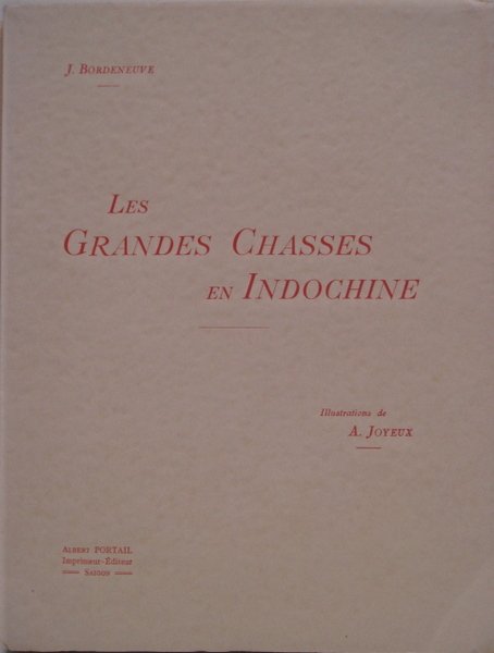 Les grandes chasses en Indochine