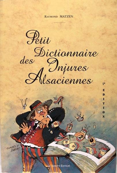 Petit dictionnaire des injures Alsaciennes.