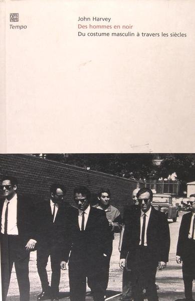 Des hommes en noir - Du costume masculin à travers …