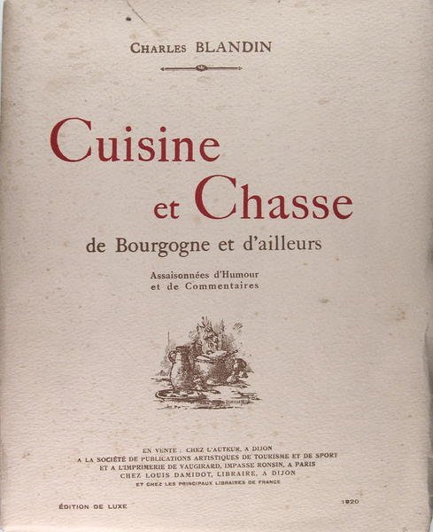 Cuisine et chasse de Bourgogne et d’ailleurs Assaisonnées d’Humour et …