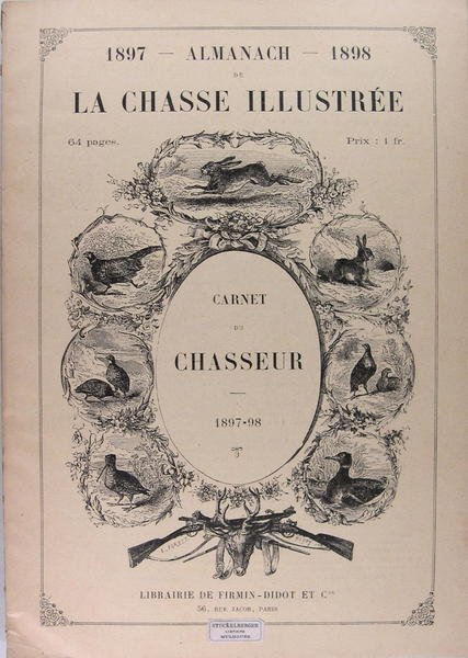 Almanach de la chasse illustrée - Carnet du chasseur 1897-1898.