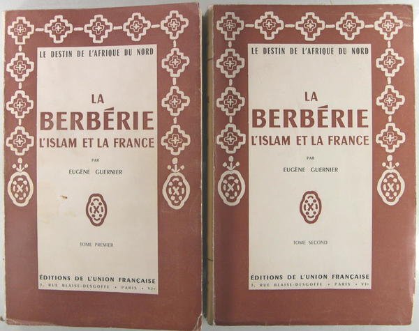 La Berbérie l'islam et la France.