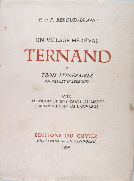 Un village médiéval : Ternand et trois itinéraires en vallée …