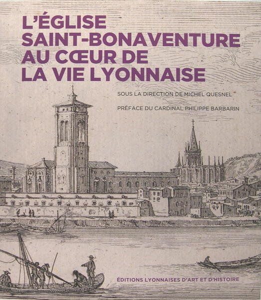 L'église Saint-Bonaventure au coeurs de la vie Lyonnaise.