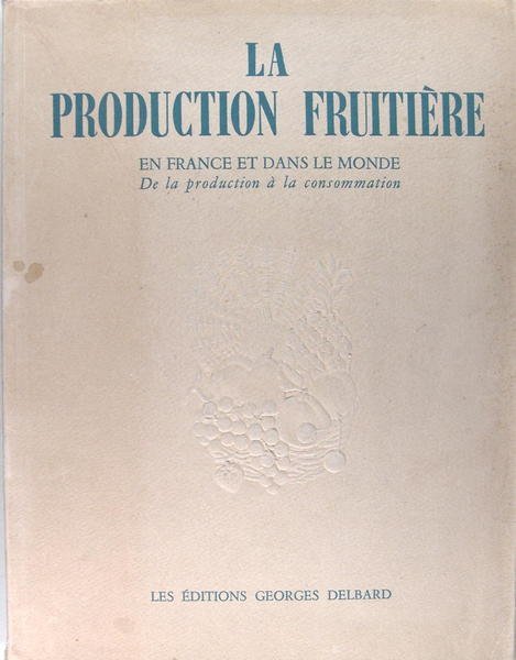 La production fruitière en France et dans le monde - …