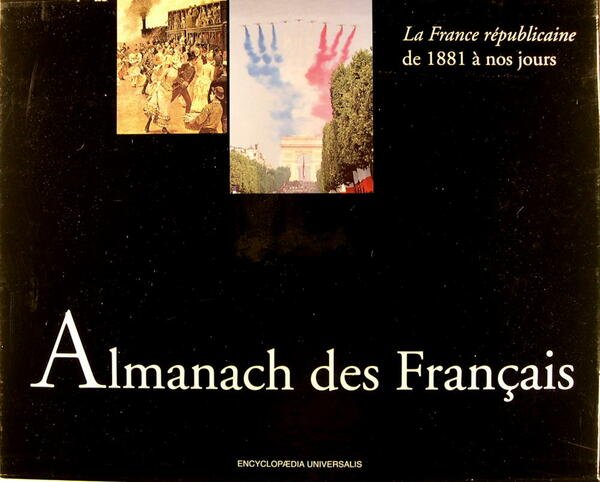 Almanach des Français - Traditions et variations de 987 à …