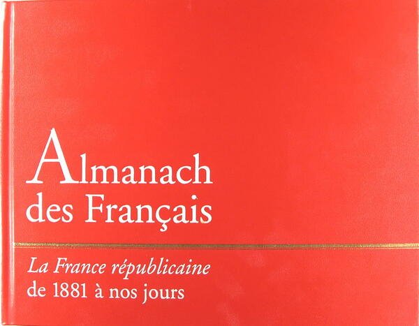 Almanach des Français - Traditions et variations de 987 à …