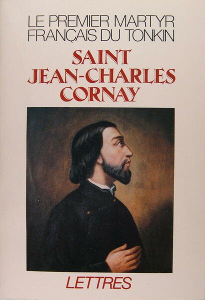 Saint Jean-Charles Cornay, 1809-1837