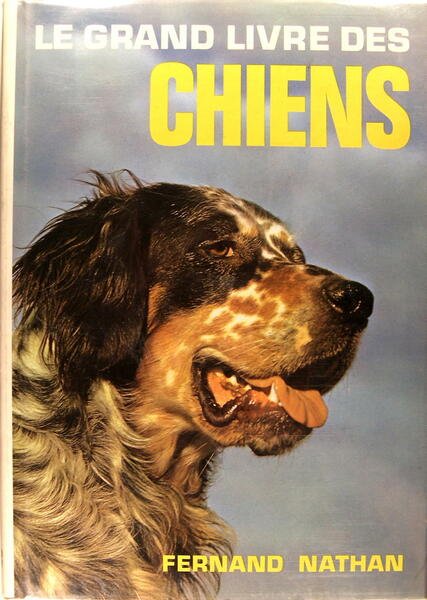 Le grand livre des chiens