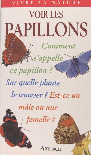 Voir les papillons