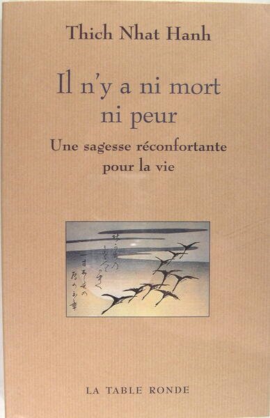 Il n'y a ni mort ni peur: Une sagesse réconfortante …