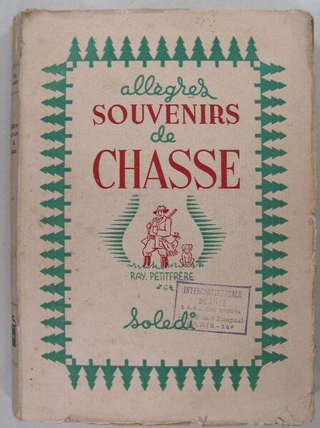 Allègres souvenirs de chasse