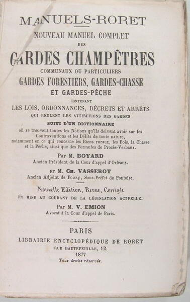 Nouveau manuel complet des gardes champêtres communaux ou particuliers. Gardes …