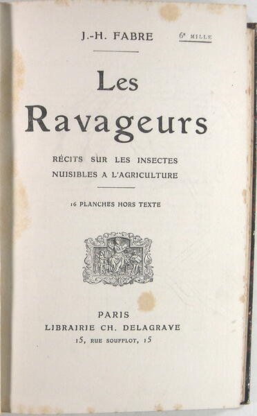 Les ravageurs - Récits sur les insectes nuisibles à l'agriculture.