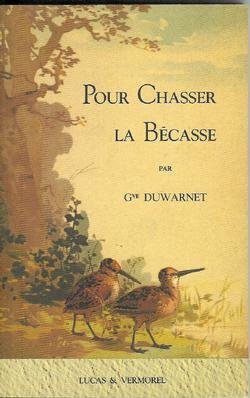 Pour chasser la bécasse