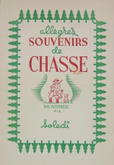 Allègres souvenirs de chasse