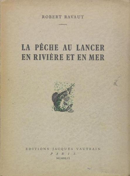 La pêche au lancer en rivière et en mer