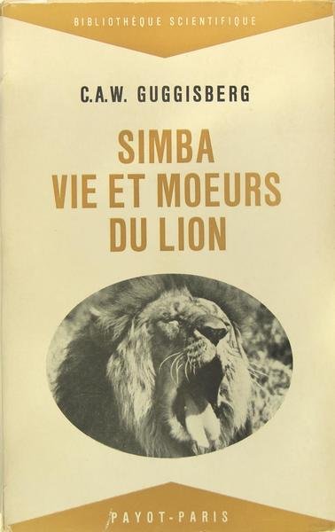 SIMBA VIE ET MOEURS DU LION