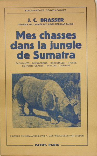 MES CHASSES DANS LA JUNGLE DE Sumatra