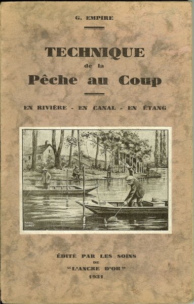 Technique de la pêche au coup - en canal et …